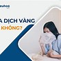 Bà Bầu Nôn Ra Dịch Vàng Đắng