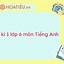 Đề Thi Cuối Kì 1 Lớp 6 Tieng Anh