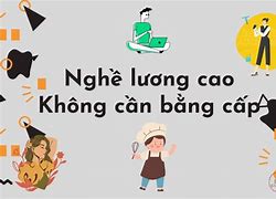 Những Việc Làm Không Cần Bằng Đại Học