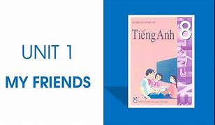 Phần Nghe Tiếng Anh Lớp 8 Unit 1