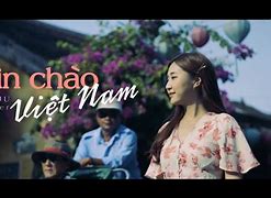 Xin Chào Việt Nam Nhiều Thứ Tiếng Lyrics Việt